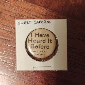 Antique Sweet Caporal Pinback "Saying" Button, Pin